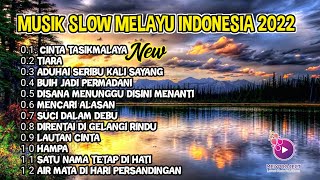 Download lagu FULL LAGU SLOW MUSIK MELAYU INDONESIA 2022 TIARA C... mp3