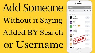 How to Add Someone on Snapchat Without Saying Added By Search or Username || 2022