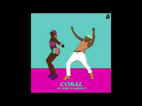 Coral (Lyric Video) - A1 x Aaron P
