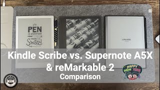 Amazon Kindle Scribe vs Supernote A5X and reMarkable 2