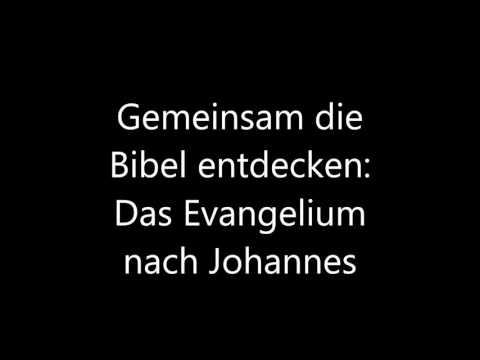 Gemeinsam die Bibel entdecken:  Das Evangelium nach Johannes