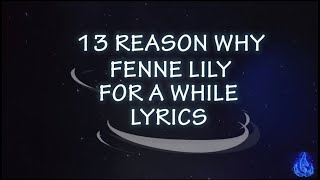 FENNE LILY FOR A WHILE FIRE LYRICS
