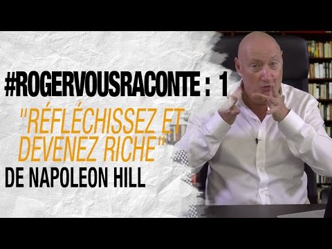 Réfléchissez Et Devenez Riche de Napoleon Hill
