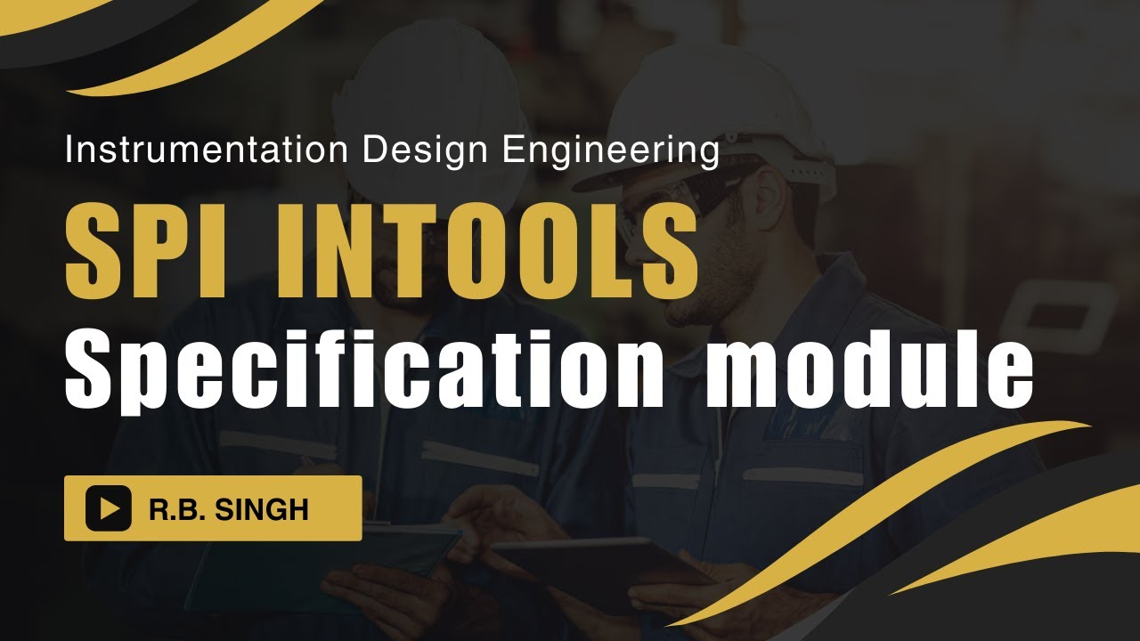 SPI INtools | Specification Module | Instrumentation Design
