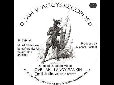 Jah Waggys Dubplate Selection Vol.29-12"--Love Jah / Lancy Rankin - Dubplate Style - Out Now!