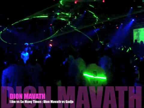 DION MAVATH: I Am vs So Many TImes.m4v