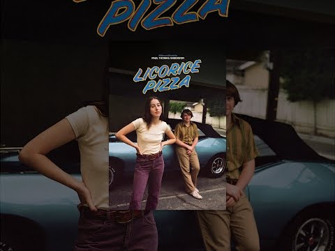 Licorice Pizza