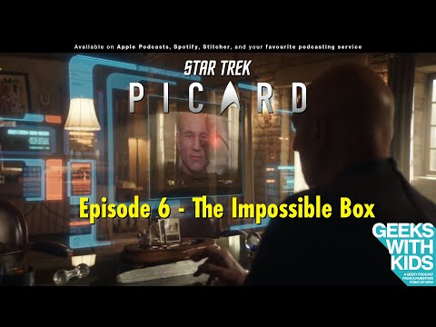 The Geeks React to "Star Trek: Picard" - S01E06 - The Impossible Box