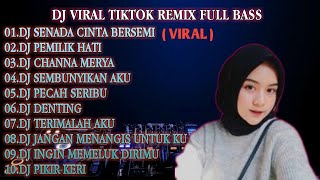Download lagu VIRAL TIKTOK | REMIX FULL ALBUM DJ SENADA CINTA BERSEMI DIANTARA KITA FULL BASS mp3