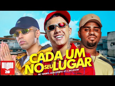 MC Joãozinho VT, MC Marks e MC JhoJhow - Cada Um No Seu Lugar (DJ Pedro)