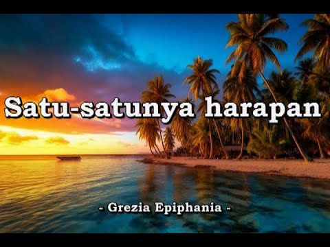 Satu satunya Harapan  - Grezia Epiphania -