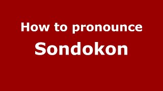 How to pronounce Sondokon
