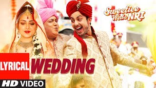 Wedding Video Song With Lyrics  Sweetiee Weds NRI 
