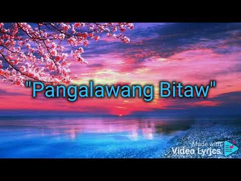 Pangalawang Bitaw | The Juan's Lyrics