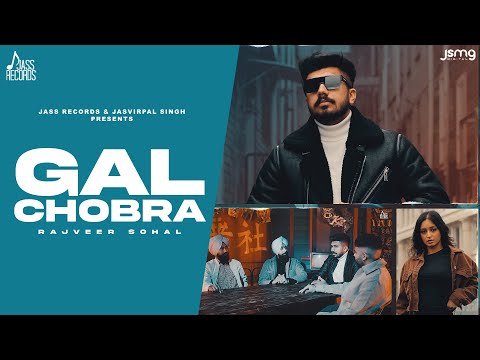 Gal Chobra Rajveer Sohal — watch video