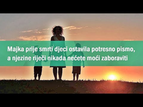 Majka prije smrti djeci ostavila potresno pismo, a njezine riječi nikada nećete moći zaboraviti