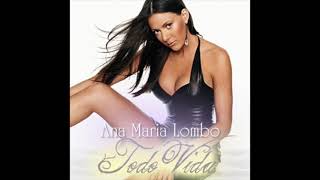 Ana Maria Lombo - Toda La Vida (Instrumental)