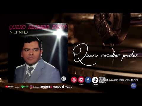 Quero Receber Poder - Niltinho (Áudio Oficial Gravadora Belém)