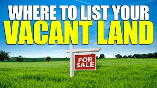 How To Sell Vacant Land? (Where We List Our Deals) || Tips & Tricks on How to Sell Property?