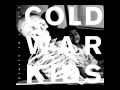 (HQ)Cold War Kids - Hang Me Up To Dry (With ...