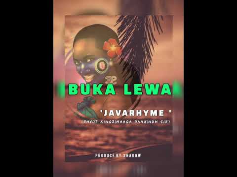 Buka Lewa (2024)-Rhyot Kingz ft Maaga Dahx & Nuh Sir [Produced by Xhadow]