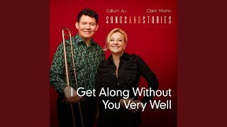 I Get Along Without You Very Well Music Video
