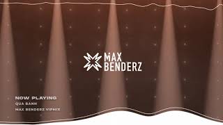 Max Benderz X Andree - Quá Bảnh (VIP)