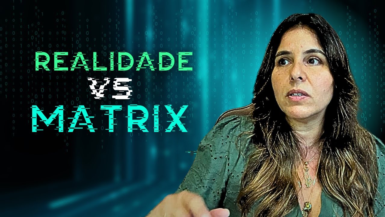 REALIDADE VS MATRIX