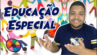 EDUCAÇÃO ESPECIAL E INCLUSIVA - TUDO O QUE VOCÊ PRECISA SABER