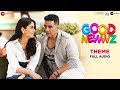 Good Newwz Theme Akshay Kumar Kareena Kapoor Khan KSHMR X Tanishk Bagchi Full Audio