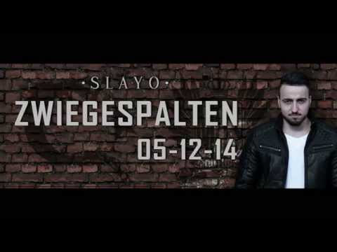 Slayo - Zwiegespalten (Snippet)