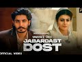 Jabardast Dost Official Video Korala Maan Gurlez Akhtar Latest Punjabi Song 2021