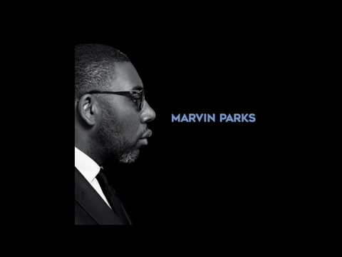 Marvin Parks - A Flower Is A Lovesome Thing