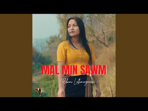 MAL MIN SAWM (feat. Roboni Lalhmingmawi)