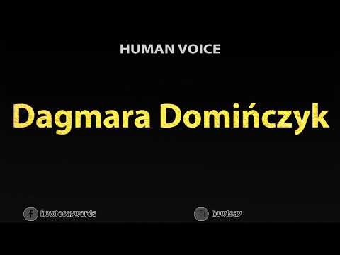 How To Pronounce Dagmara Dominczyk