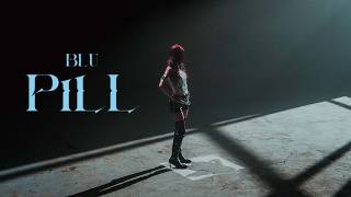 BLU - PILL ( OFFICIAL MUSIC VIDEO  )