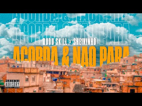 DUDU SKILL X SHEIKINHO : ACORDA E NÃO PARA (Prod: ANTUNES BEATS)