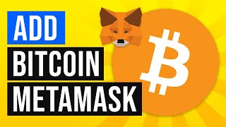 How to Add Bitcoin to Metamask Wallet (2022)