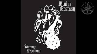 Divine Ecstasy - Strange Passions (Full EP)