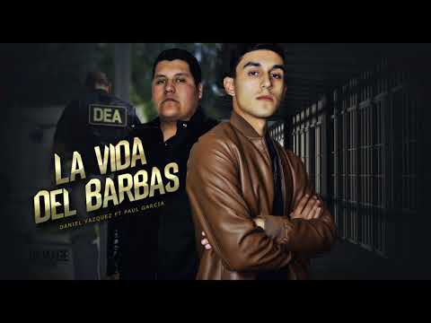 ¨ LA VIDA DEL BARBAS ¨ - Paul Garcia Ft Daniel Vazquez (inedito) en estudio 2018 * ESTRENO *