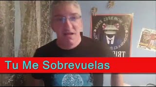 Carlos Garcia Pérez - Tu Me Sobrevuelas (15-05-2020)