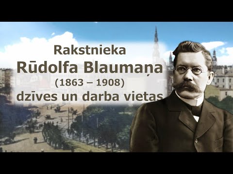 R. Blaumaņa dzīves un darba vietas
