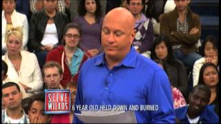 6 Year Old Held Down And Burned (The Steve Wilkos Show)