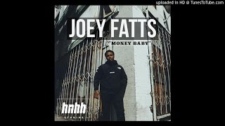 Joey Fatts - Money Baby