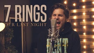 Ariana Grande - &quot;7 Rings&quot; (Rock Cover by Our Last Night) (ft. Derek DiScanio)