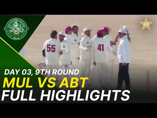 Full Highlights | Abbottabad Region Vs Multan Region | Day 3 | QeAT 2025-26 | PCB | M2P1J