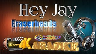 Hey Jay - Eraserheads - (ULTRA HD) KARAOKE 🎤🎶