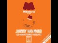 Johnny Hammond Los Conquistadores Chocolatés Moplen Dizco Delight Part 2 SNIPPED