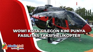 Download lagu Taksi Helikopter, Solusi Kemacetan di Cilegon mp3 Download lagu Taksi Helikopter, Solusi Kemacetan di Cilegon mp3