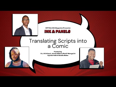 Translating Scripts Into Comics feat. DJ Kirkland, @Red_F_manga , Ayinde Hall | INK & PANELS 2025